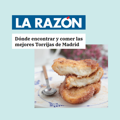 'Dónde encontrar y comer las mejores Torrijas de Madrid' - La Razón