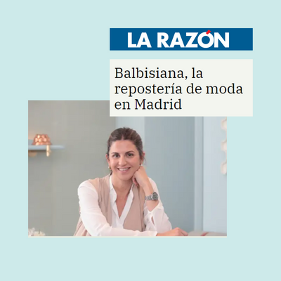 'Balbisiana, la repostería de moda en Madrid' - La Razón